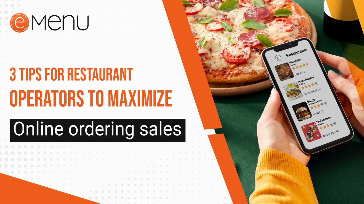 3 tips for restaurant operators to maximize online ordering sales