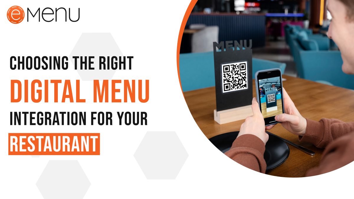 Choosing the Right Digital Menu Integration for Your Restaurant