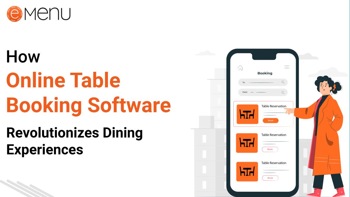 How Online Table Booking Software Revolutionizes Dining Experiences