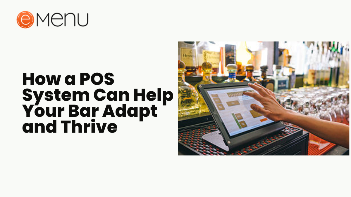 How a POS System Can Help Your Bar Adapt and Thrive