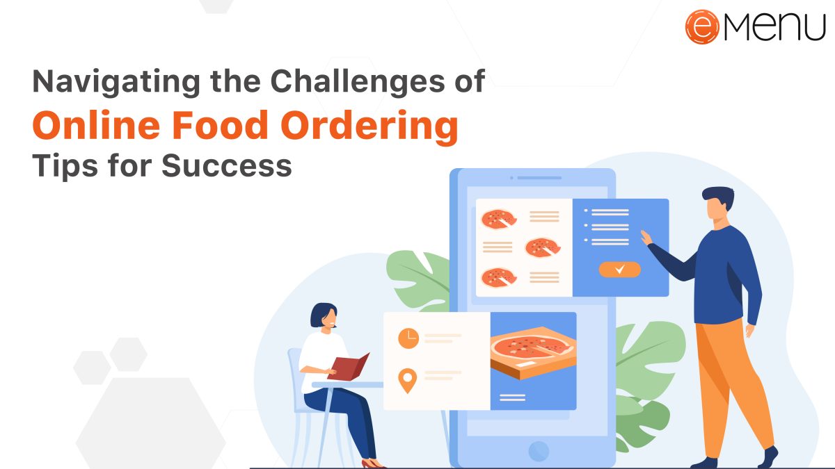 Navigating the Challenges of Online Food Ordering Tips for Success