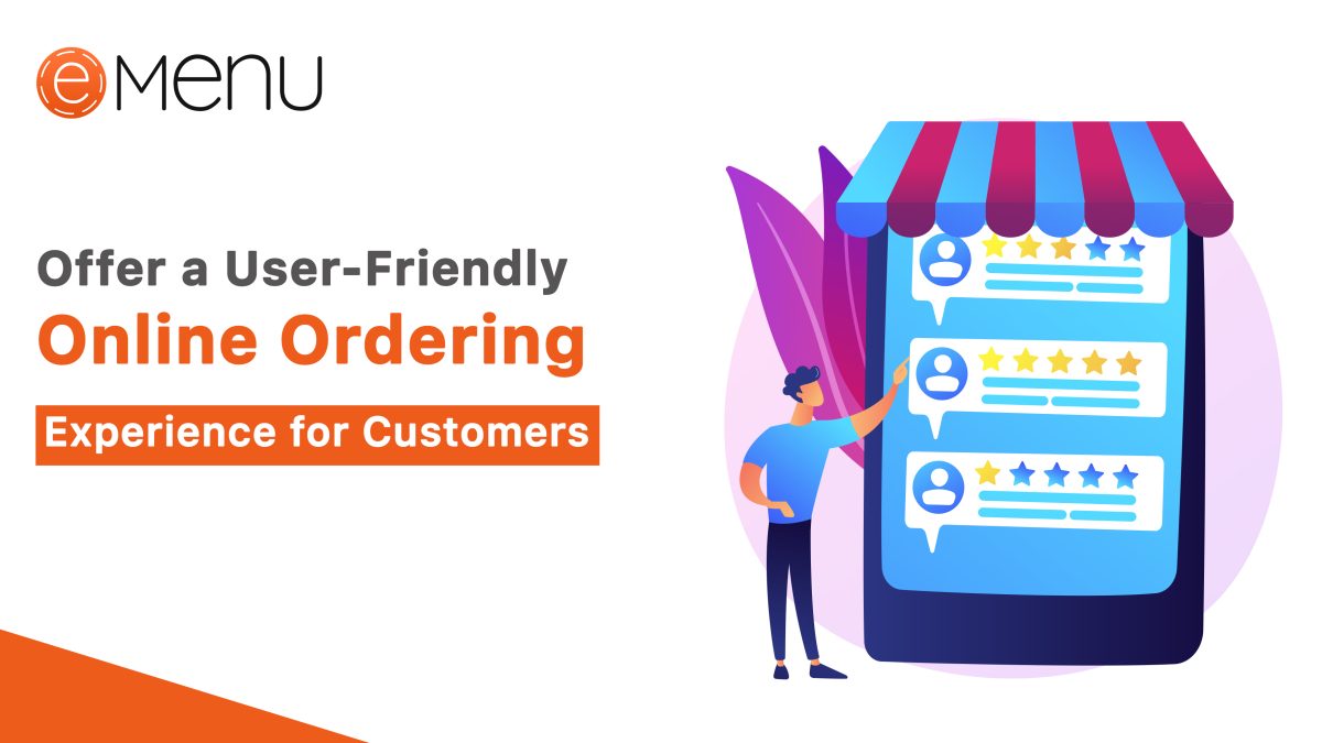 Offer a User-Friendly Online Ordering Experience for Customers